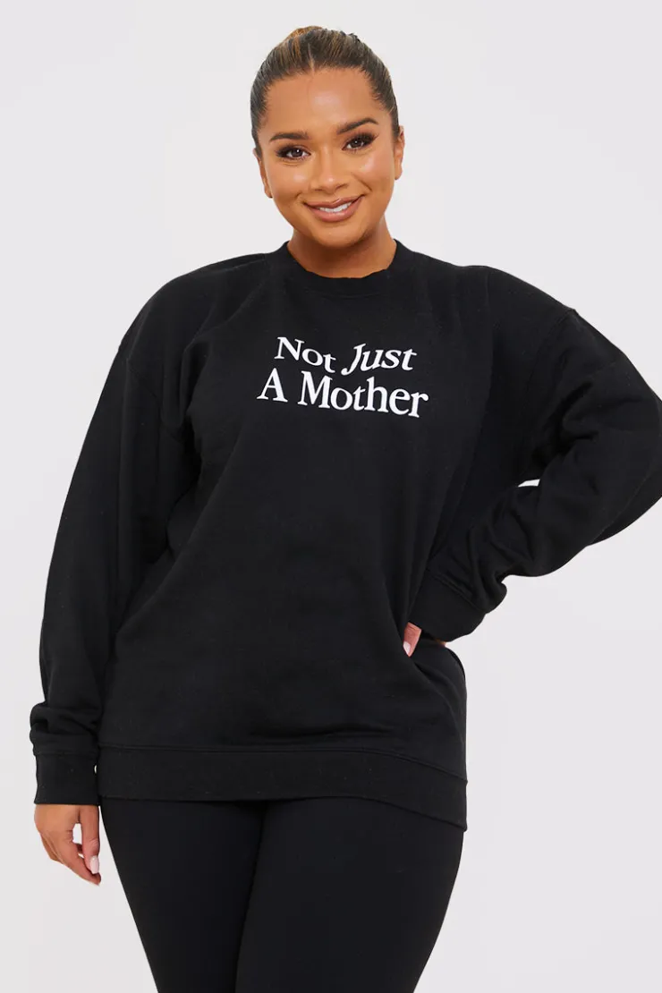 In the Style Not Just A Mother Slogan Sweater Black