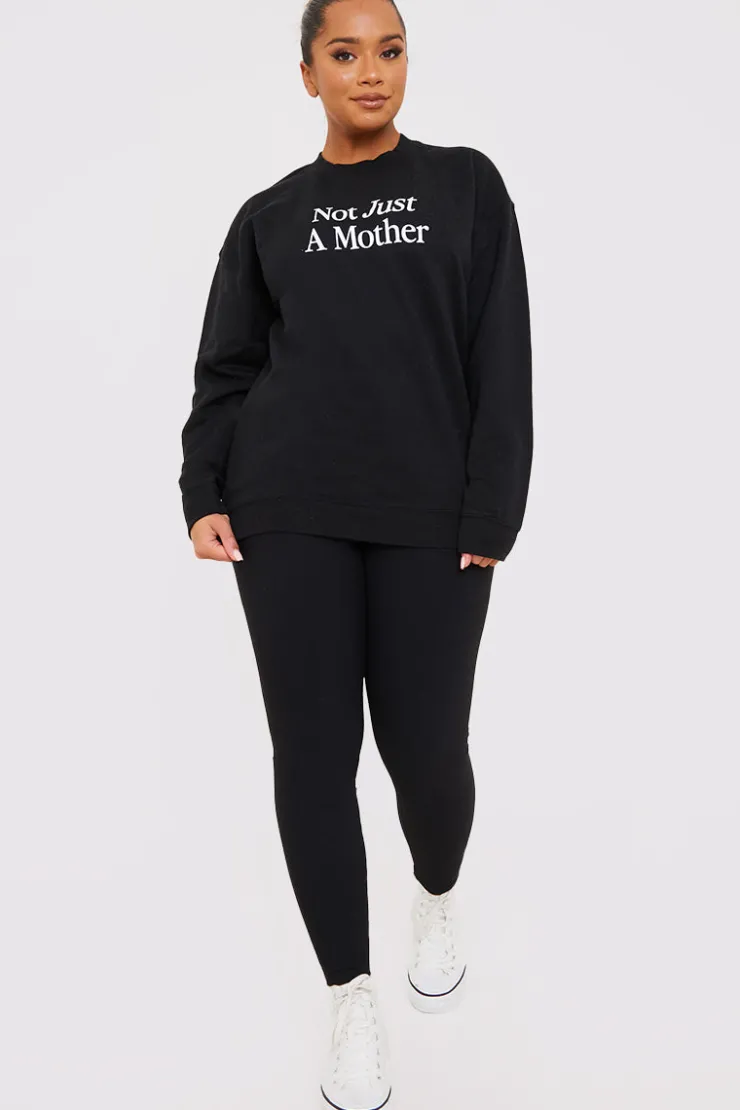 In the Style Not Just A Mother Slogan Sweater Black