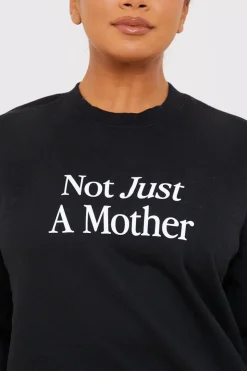 In the Style Not Just A Mother Slogan Sweater Black